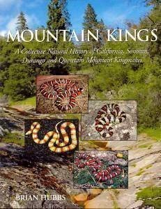 Mountain Kings, A Collective Natural History of California, Sonoran, Durango, 
    and Quertaro Mountain Kingsnakes, by Brian Hubbs, 2004